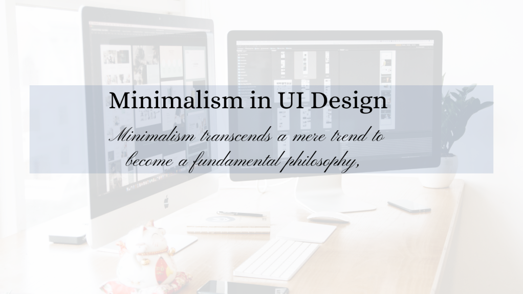 Minimalism in UI design